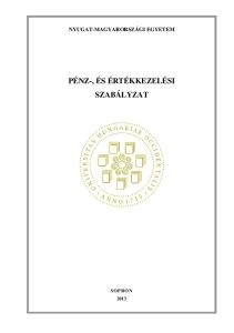 NYUGAT-MAGYARORSZÁGI EGYETEM PÉNZ-, ÉS ÉRTÉKKEZELÉSI SZABÁLYZAT