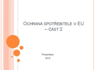 OCHRANA SPOTŘEBITELE V EU