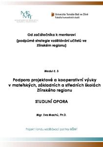 Od začátečníka k mentorovi (podpůrné strategie vzdělávání učitelů ve Zlínském regionu) Modul č. 3