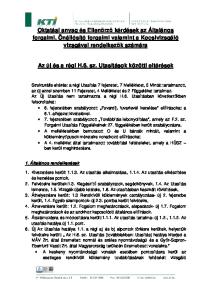 Oktatási anyag és Ellenőrző kérdések az Általános forgalmi, Önállósító forgalmi valamint a Kocsivizsgáló vizsgával rendelkezők számára