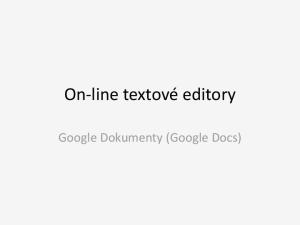 On-line textové editory. Google Dokumenty (Google Docs)