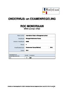 ONDERWIJS- en EXAMENREGELING. ROC MONDRIAAN BRIN nummer: 27GZ