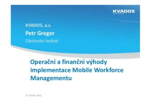 Operační a finanční výhody implementace Mobile Workforce Managementu