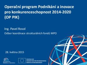 Operační program Podnikání a inovace pro konkurenceschopnost (OP PIK)
