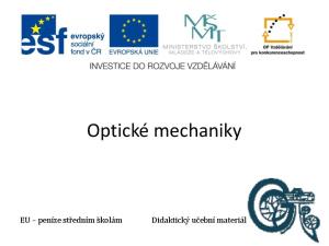 Optické mechaniky EU peníze středním školám Didaktický učební materiál