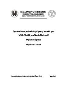 Optimalizace podmínek přípravy vzorků pro MALDI-MS profilování bakterií. Diplomová práce