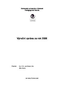 Ostravská univerzita v Ostravě Pedagogická fakulta Výroční zpráva za rok 2006