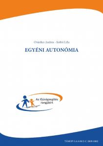 OVÁRDICS ANDREA KOLTÓI LILLA. Egyéni autonómia. Az ifjúságsegítő képzés interprofesszionális fejlesztése TÁMOP