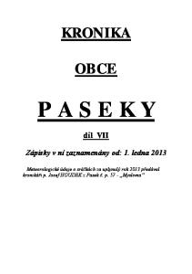 P A S E K Y KRONIKA OBCE. díl VII. Zápisky v ní zaznamenány od: 1. ledna 2013