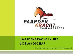 PAARDENKRACHT IN HET BOSLANDSCHAP