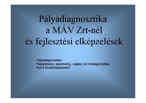 Pályadiagnosztika a MÁV Zrt-nél és fejlesztési elképzelések