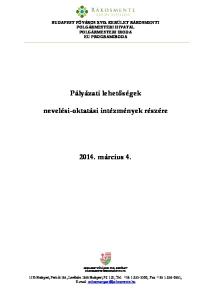 Pályázati lehetőségek. nevelési-oktatási intézmények részére március 4