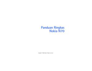 Panduan Ringkas Nokia N70. Copyright 2006 Nokia. All rights reserved