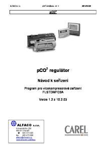 pco 2 regulátor Návod k seřízení Program pro vícekompresorová zařízení FLSTDMFC0A Verze 1.2 z ALFACO s.r.o. pco 2