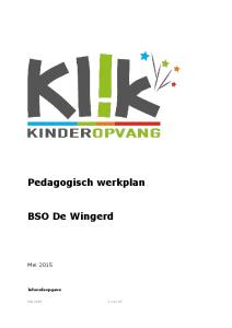 Pedagogisch werkplan. BSO De Wingerd. Mei Inhoudsopgave. Mei van 15