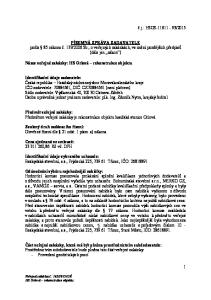 Předmět veřejné zakázky: Předmětem veřejné zakázky je rekonstrukce objektu hasičské stanice Orlová