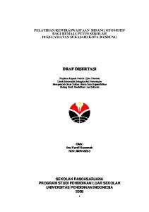 PELATIHAN KEWIRASWASTAAN BIDANG OTOMOTIF BAGI REMAJA PUTUS SEKOLAH Dl KECAMATAN SUKASARI KOTA BANDUNG DRAF DISERTASI