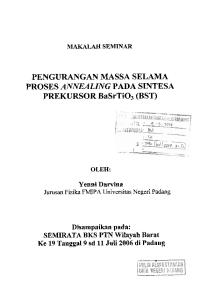 PENGURANGAN MASSA SELAMA PROSES ANNEALING PADA SINTESA PREKURSOR BaSrTi03 (BST)