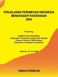 PERJALANAN PEREMPUAN INDONESIA MENGHADAPI KEKERASAN 2004