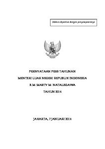 PERNYATAAN PERS TAHUNAN MENTERI LUAR NEGERI REPUBLIK INDONESIA R.M. MARTY M. NATALEGAWA TAHUN 2014
