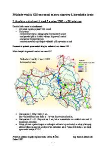 Příklady využití GIS pro práci odboru dopravy Libereckého kraje. I. Analýza nehodových úseků z roku 2005 dílčí výstupy