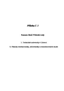 Příloha č. 1. Seznam členů Vědecké rady. 1. Technické univerzity v Liberci. 2. Fakulty mechatroniky, informatiky a mezioborových studií