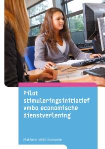 Pilot stimuleringsinitiatief vmbo economische dienstverlening