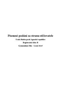 Písemné podání za stranu stěžovatele. Usafa Hudea proti Agnoské republice Registrační číslo: B Gymnázium Zlín Lesní čtvrť