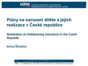 Plány na narození dítěte a jejich realizace v České republice