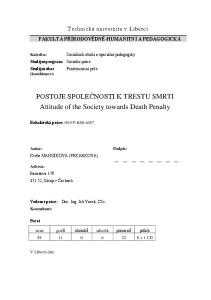 POSTOJE SPOLEČNOSTI K TRESTU SMRTI Attitude of the Society towards Death Penalty