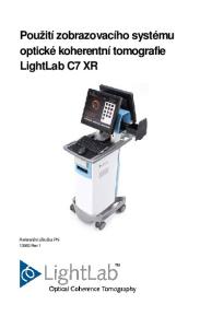 Použití zobrazovacího systému optické koherentní tomografie LightLab C7 XR