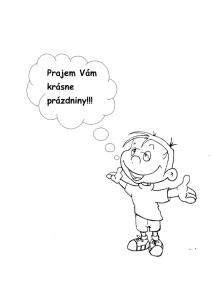 Prajem Vám krásne prázdniny!!!