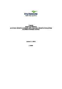 Pravidla Rady Kraje Vysočina pro úhradu nákladů na provádění péče o pozemky z důvodů ochrany přírody ve zvláště chráněných územích. ze dne 7. 4