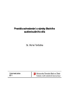 Pravidla schvalování a výroby školního audiovizuálního díla. Bc. Michal Pančoška