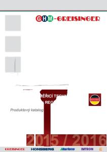 PRŮMYSLOVÁ MĚŘICÍ TECHNIKA MĚŘENÍ ŘÍZENÍ REGULACE MADE IN GERMANY. Produktový katalog