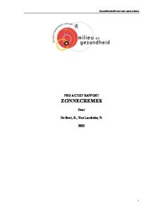 PRO-ACTIEF RAPPORT ZONNECREMES. Door. De Bont, R., Van Larebeke, N