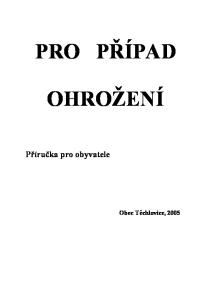 PRO PŘÍPAD OHROŽENÍ. Příručka pro obyvatele