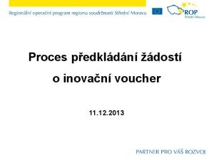 Proces předkládání žádostí o inovační voucher