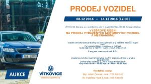 PRODEJ VOZIDEL AUKCE (12:00) VÝBĚROVÉ ŘÍZENÍ NA PRODEJ VYŘAZENÝCH MOTOROVÝCH VOZIDEL A MECHANISMŮ