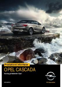 Produktové informace OPEL CASCADA. Katalog příslušenství Opel