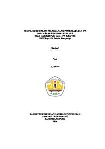 PROFIL GURU DALAM PELAKSANAAN PEMBELAJARAN IPA BERDASARKAN KURIKULUM 2013 (Studi Deskriptif Pada Guru IPA Kelas VIII SMP Negeri Di Bandar Lampung)
