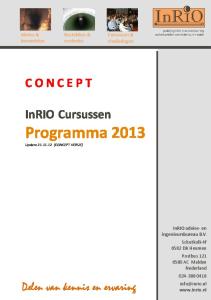 Programma 2013 C O N C E P T. InRIO Cursussen. Delen van kennis en ervaring. Advies & beoordelen. Bestekken & controles. Cursussen & studiedagen