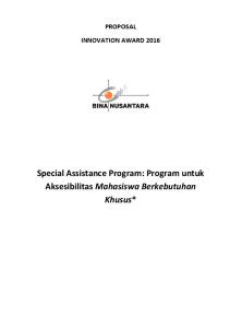 PROPOSAL INNOVATION AWARD Special Assistance Program: Program untuk Aksesibilitas Mahasiswa Berkebutuhan Khusus*