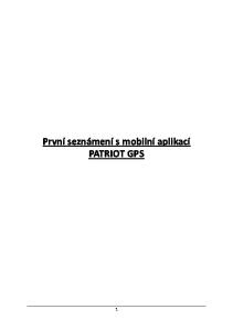 První seznámení s mobilní aplikací PATRIOT GPS