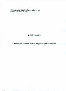 PÜSPÖKLADÁNYI VÍZIKöZMÜ TÁRSULAT INTÉző BIZOTTSÁGÁTÓL BESZÁMOLÓ. a Víziközmű Társulat IV. negyedévi gazdálkodásáról