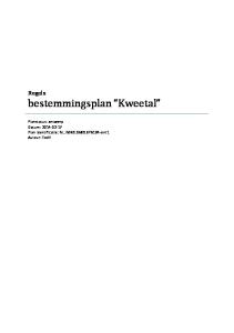 Regels bestemmingsplan Kweetal. Planstatus: ontwerp Datum: Plan identificatie: NL.IMRO.0689.BP6104-ont1 Auteur: EvdH