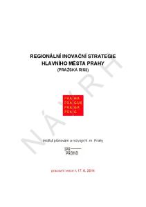 REGIONÁLNÍ INOVAČNÍ STRATEGIE HLAVNÍHO MĚSTA PRAHY (PRAŽSKÁ RIS3)