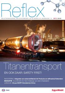 Relatiemagazine van ExxonMobil in de Benelux JAARGANG 10 NR Titanentransport