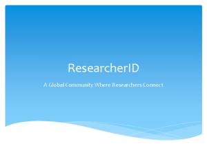 ResearcherID. A Global Community Where Researchers Connect