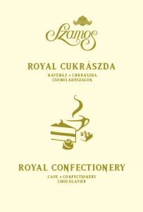 ROYAL CUKRÁSZDA KÁVÉHÁZ CUKRÁSZDA CSOKOLÁDÉSZALON